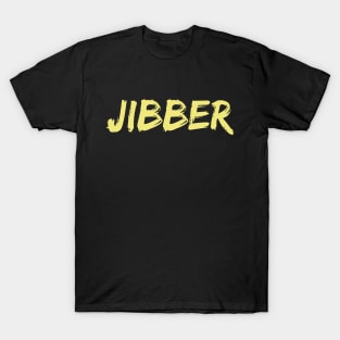 Jibber T-Shirt and Apprel for Skiers and Snowboarders Who Love To Jib T-Shirt